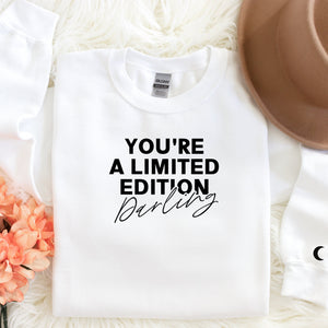 You're A Limited Edition Sweatshirt in White